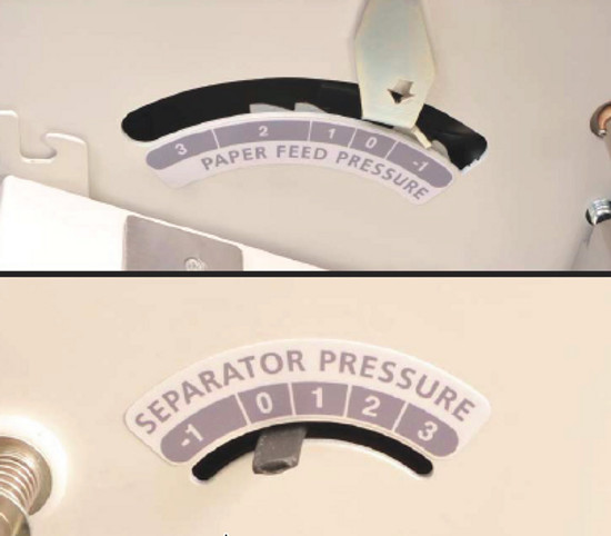 SEPARATOR PRESSURE ADJUSTMENT - Paper feed pressure adjustment helps the machine to feed wider range of stocks, and the separator pressure adjustment prevents double feeds