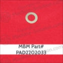 MBM PAD2202033 FLAT WASHER FOR 4104A PAD2202033